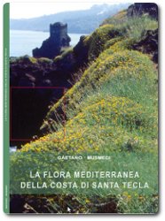 La flora mediterranea della costa di Santa Tecla