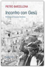 Incontro con Gesù di Pietro Barcellona