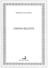 Crono Silente di Grazia Calanna