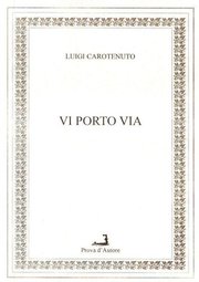 Vi porto via - Luigi Carotenuto