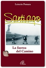 Santiago. La fuerza del Camino ad Acireale