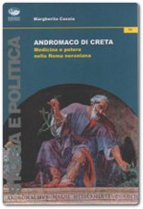 Andromaco di Creta. Medicina e potere nella Roma neroniana