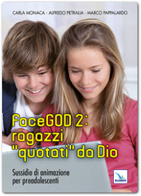 FaceGod 2: ragazzi quotati da Dio - di Marco Pappalardo, Carla Monaca, Alfredo Petralia