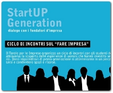 StartUp Generation Dialogo con i fondatori d’impresa