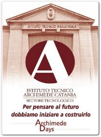 Due giornate dedicate alla diffusione della cultura scientifica e tecnologica all’ITI Archimede di Catania – 7 e 9 novembre 2013