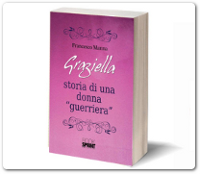 Prossimi appuntamenti esposizione del libro ‘Graziella. Storia di una donna guerriera’
