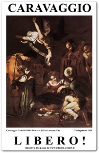 Il Caravaggio 45 anni dopo. Liberate il Caravaggio