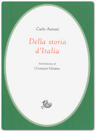 La ‘Storia d’Italia’ del filosofo triestino Carlo Antoni. Un saggio storico di drammatica attualità che introduce utilmente la riflessione sulla Resistenza e l’Italia contemporanea