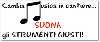 Cambia musica in cantiere... Suona gli strumenti giusti