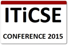 Conference on Innovation and Technology in Computer Science Education (ITICSE 2015)