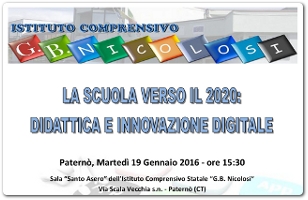 La scuola verso il 2020: Didattica e innovazione digitale all’Istituto Comprensivo G. B. Nicolosi’ di Paternò – 19 gennaio 2016