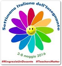 Dal 2 all’8 maggio 2016 la 2° Settimana Italiana dell’Insegnante  #RingraziaUnDocente