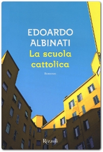 La scuola cattolica vince il Premio Strega. Albinati regala un libro che mancava alla nostra cultura