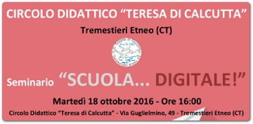 Convegno ‘Scuola… Digitale!’, al Circolo Didattico Teresa di Calcutta, di Tremestieri Etneo. 18 ottobre 2016
