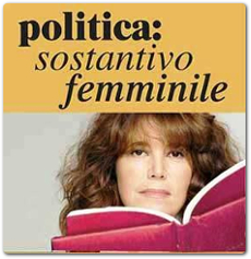 Donne e politica. Date sempre il meglio di voi stesse!