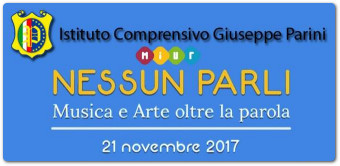 ‘Nessun parli …’ – Un giorno di scuola: musica e arte oltre la parola, all’I.C. Parini