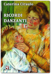 ‘Ricordi danzanti’, l’opera prima della prof.ssa Caterina Ciraulo