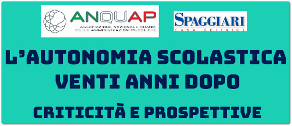 L’autonomia scolastica venti anni dopo – Criticita’ e prospettive. Anquap – Seminario residenziale di formazione in collaborazione con l’I.C. ‘L. Sciascia’ di Ragusa