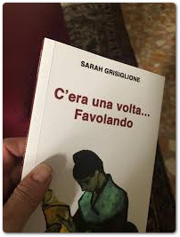 C’era una volta… Favolando, l’opera prima di Sarah Grisiglione