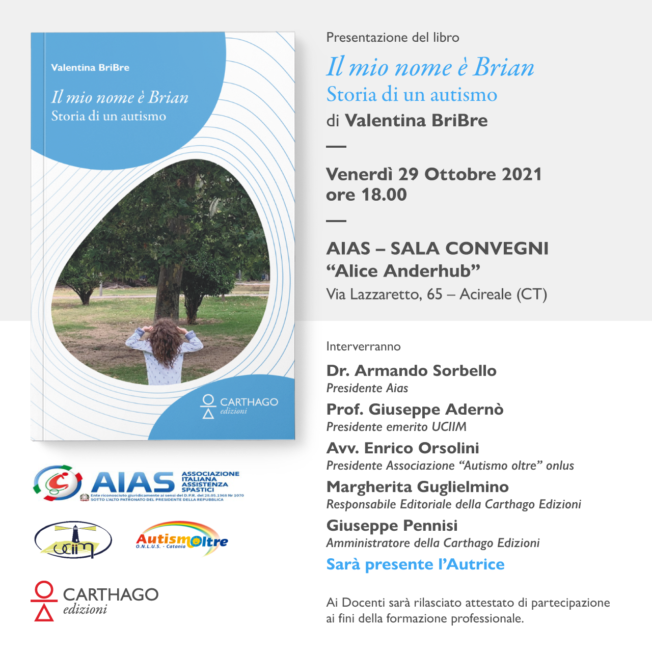 Il mio nome è Brian  – Storia di un autismo. VENERDI’ 19 NOVEMBRE – Incontro organizzato dall’AIAS , UCIIM e Associazione  “Autismo oltre” onlus