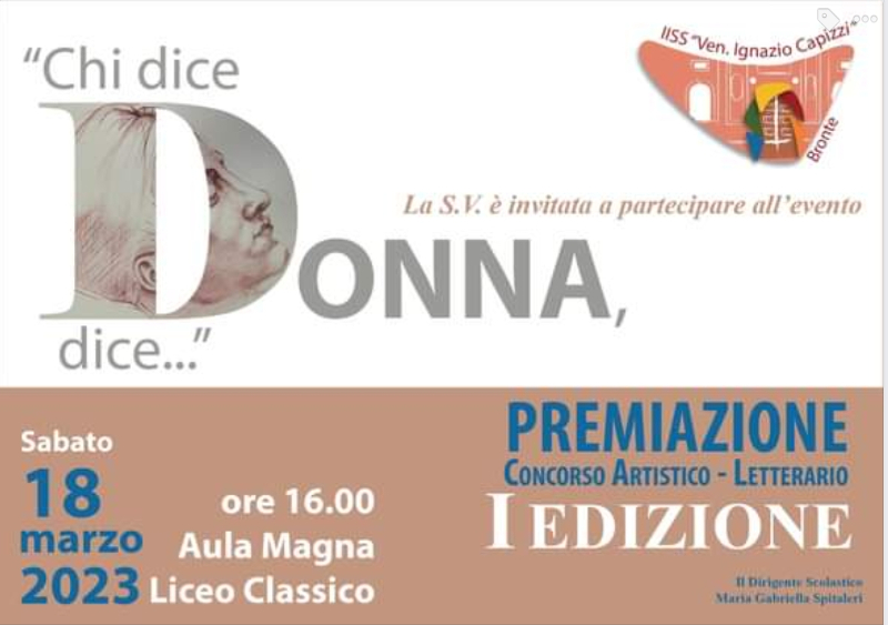 Il 18 Marzo all’IIS Ignazio Capizzi di Bronte: Premiazione I Edizione concorso ”Chi dice donna, dice…”